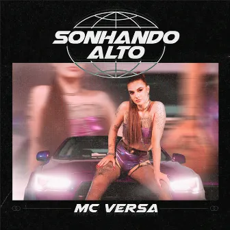 Sonhando Alto by MC Versa