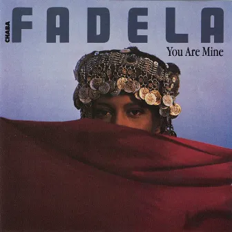 You Are Mine by Chaba Fadela