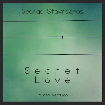 Secret Love (Piano Version) [Remastered] by Giorgos Stavrianos