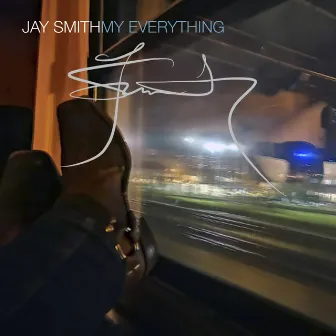 My Everything by Jay Smith