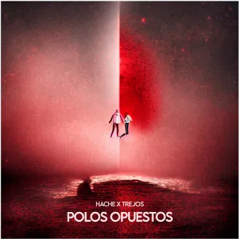 Polos Opuestos by Trejos