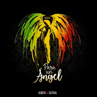 Para un Ángel by Kunta Sativa