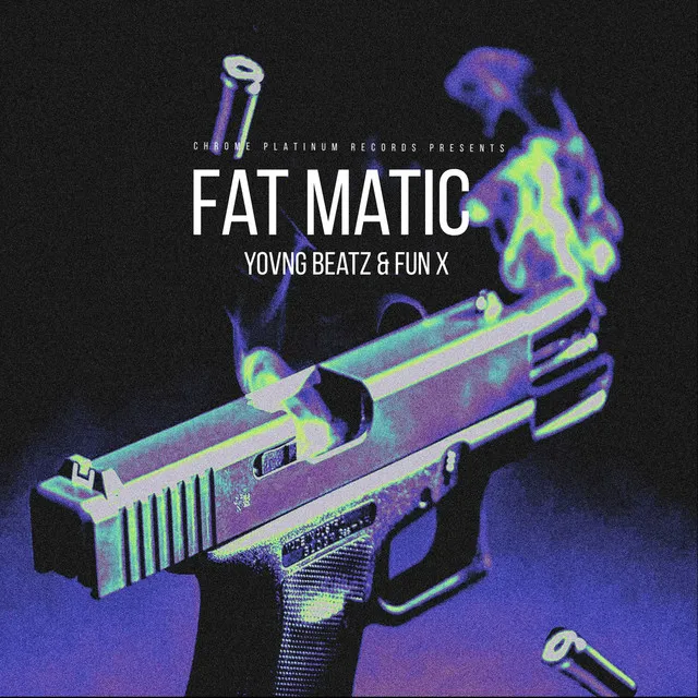 Fat Matic