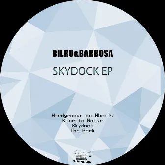 Skydock Ep by Bilro and Barbosa