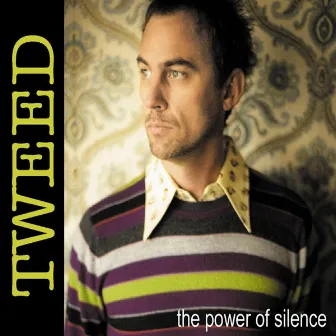 The Power Of Silence by Tweed