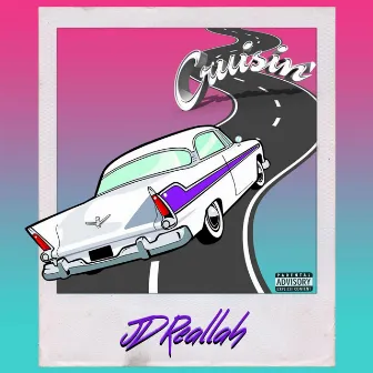 Crusin by JD Reallah