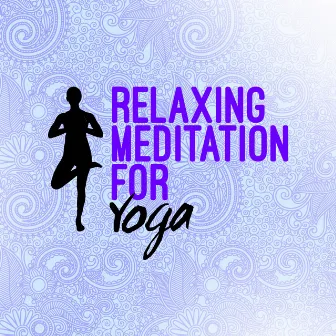 Relaxing Meditation for Yoga by 