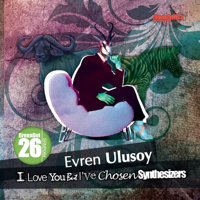 I Love You But I've Chosen Synthesizers - Edwin & Ferdy Deep Dub