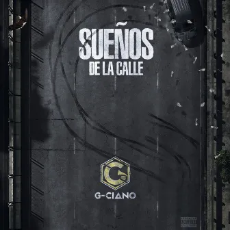 Sueños de la Calle by G-Ciano