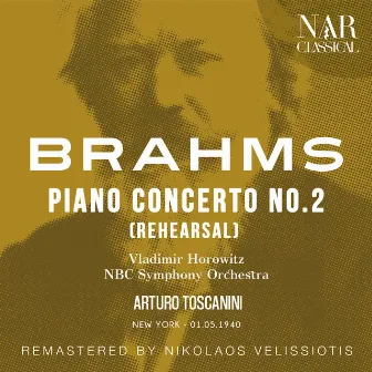 BRAHMS: PIANO CONCERTO No. 2 (REHEARSAL) by Brahms