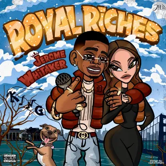 Royal Riches by Jerome Whitaker