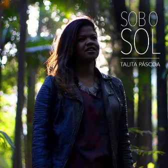 Sob o Sol by Talita Páscoa