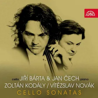 Kodály and Novák: Cello Sonatas by Jan Čech