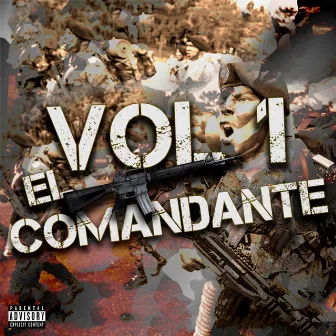 El Comandante, Vol. 1 by Luifer TheProducer