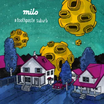 a toothpaste suburb by Milo