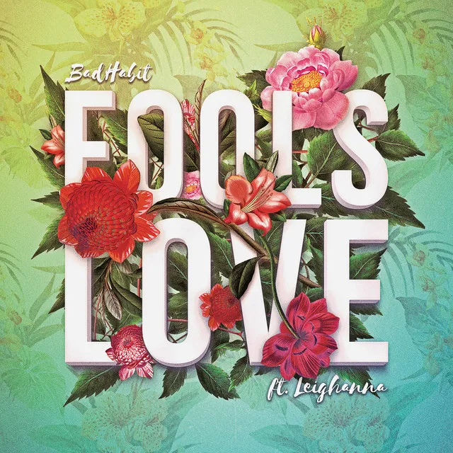 Fools Love (feat. Leighanna)