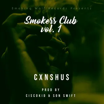 Smokers Club, Vol. 1 by Cxnshus