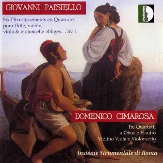 Paisiello: 6 Divertissements - Cimarosa: 3 Quartetti by Giorgio Sasso