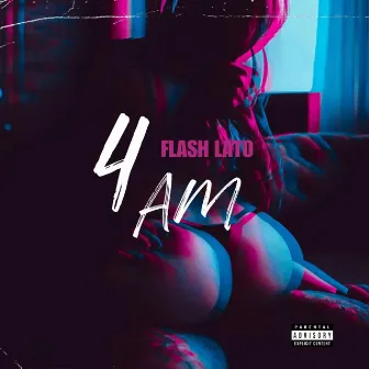 4 AM by Flash Lato