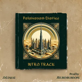 Palaivanam Diaries-Intro by Sai Zakaz