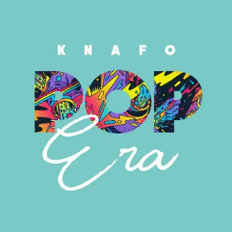 Pop Era by Knafo