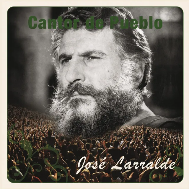 Cantor de Pueblo: Jose Larralde