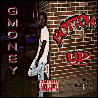 Bottom Up by Gmoney