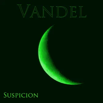 Suspicion by Vandel