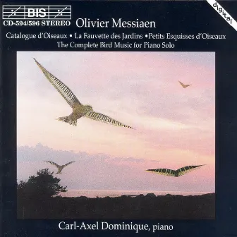 Messiaen: Complete Bird Music for Piano Solo by Carl-Axel Dominique