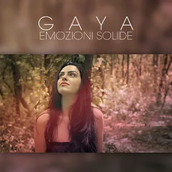 Emozioni solide by Gaya