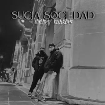 Sucia Sociedad by Shema