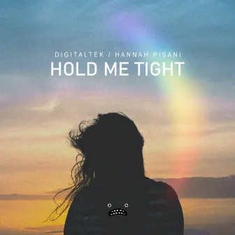 Hold Me Tight by DigitalTek