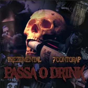 Passa o Drink by Trezemental