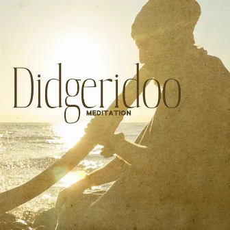 Didgeridoo Meditation: Tribal Mindfulness by Didgeridoo Meditation Zone