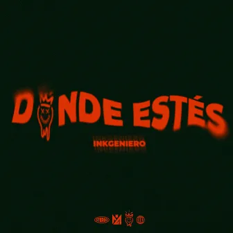 Donde Estés by Inkgeniero