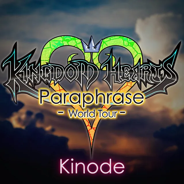 Kingdom Hearts - Paraphrase World Tour (Cover Versions)