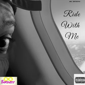 Ride With Me by Mr. Infinity