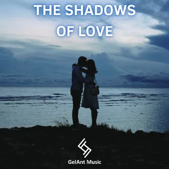 The Shadows of Love by Gelova