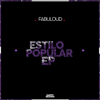 Estilo Popular EP by FABULOUD