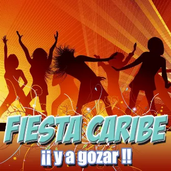 Fiesta Caribe y a Gozar!!! by Reggaeton Caribe Band