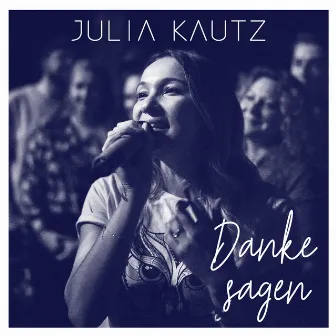 Danke sagen by Julia Kautz