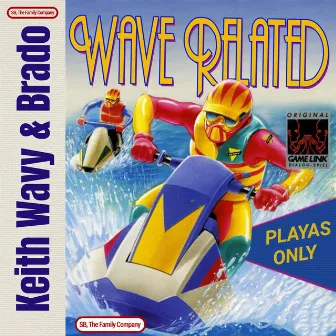 Wave Related by Keith Wavy