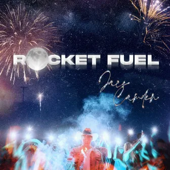 Rocket Fuel by Jace Camden