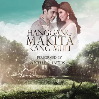 Hanggang Makita Kang Muli by Aicelle Santos