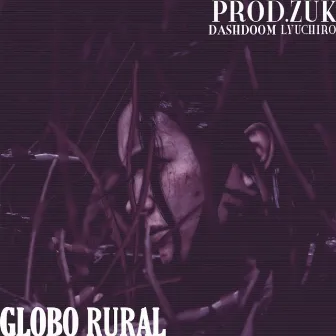 Globo rural by Prod.zuk