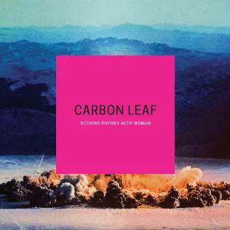 Nothing Rhymes with Woman (2016 Re-Recorded Version) by Carbon Leaf