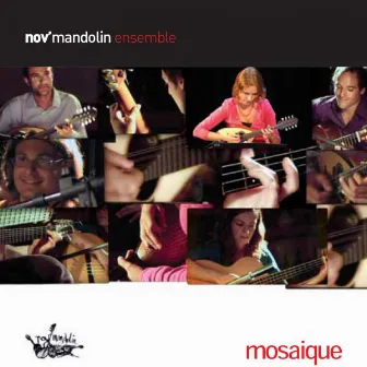 Mosaïque by Nov Mandolin Ensemble