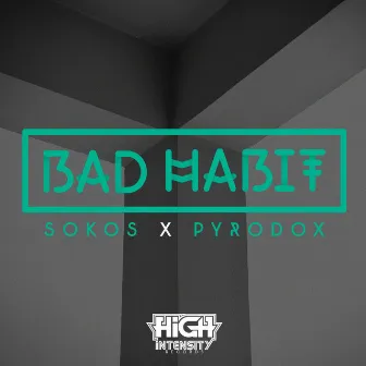 Bad Habit by Sokos