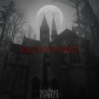 Blood Engine by Sentinel Complex