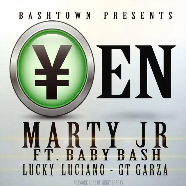 Yen (feat. Baby Bash, Lucky Luciano, GT Garza)